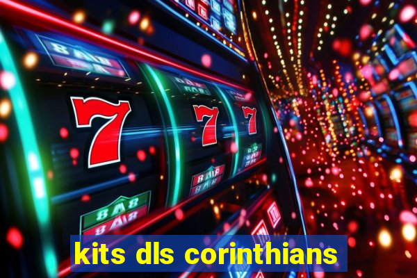 kits dls corinthians